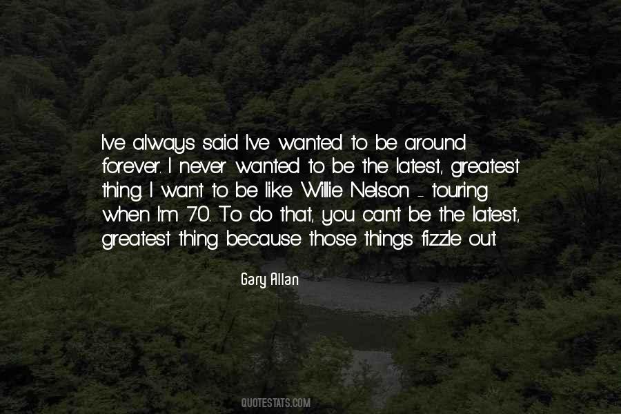 Gary Allan Quotes #592622