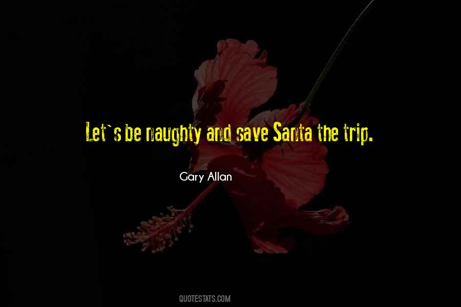 Gary Allan Quotes #623209