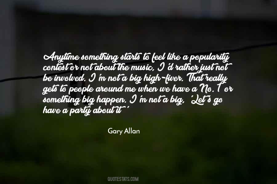 Gary Allan Quotes #749152