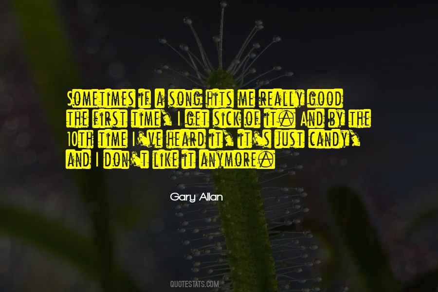 Gary Allan Quotes #793213