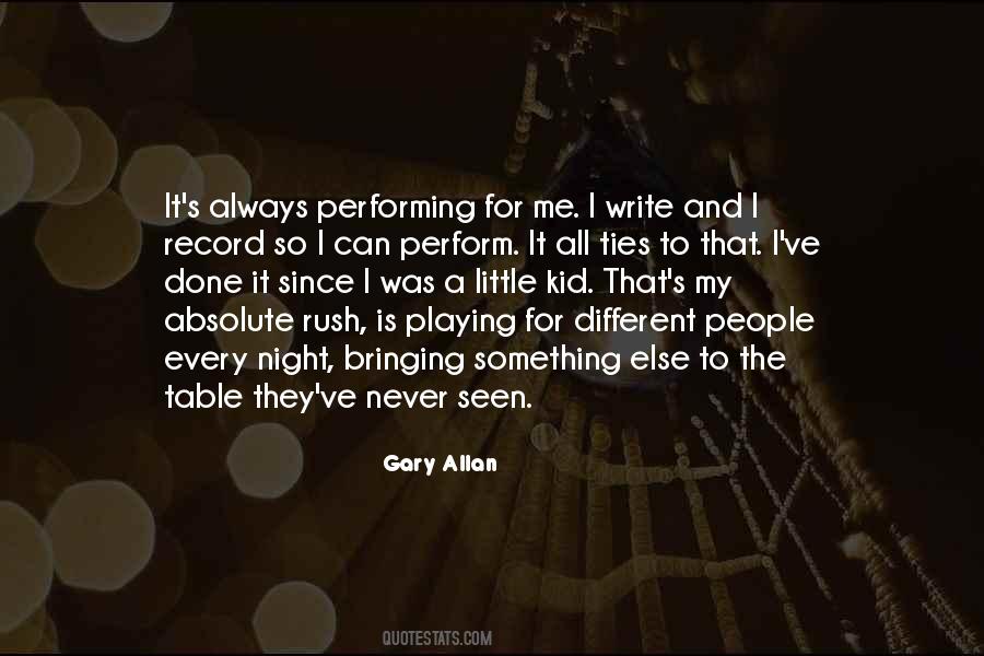 Gary Allan Quotes #913482