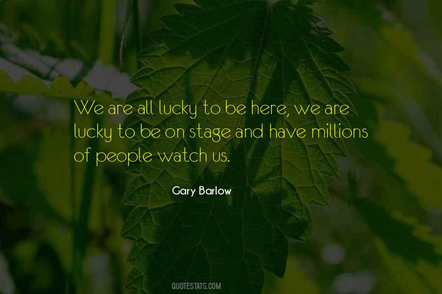 Gary Barlow Quotes #1270461