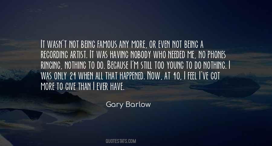 Gary Barlow Quotes #1397494