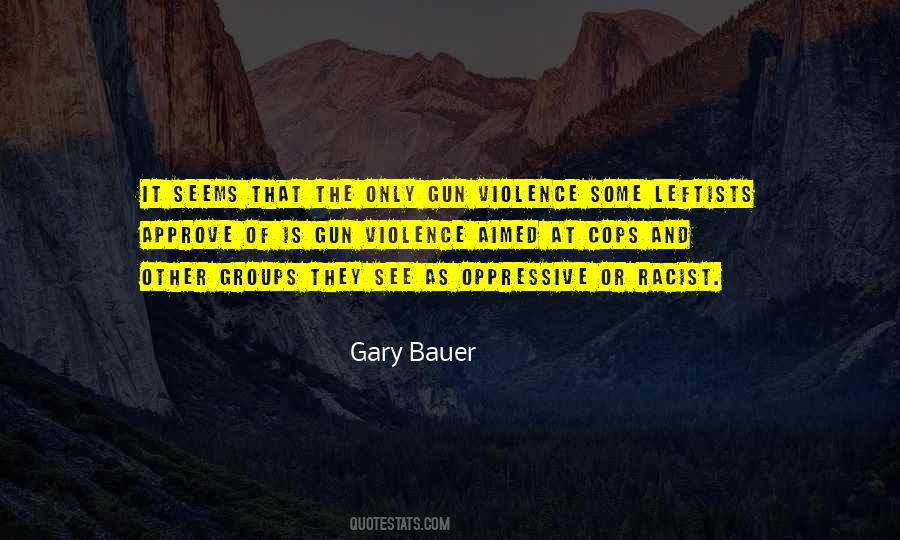 Gary Bauer Quotes #276251