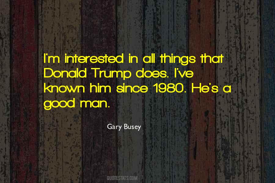 Gary Busey Quotes #1724349