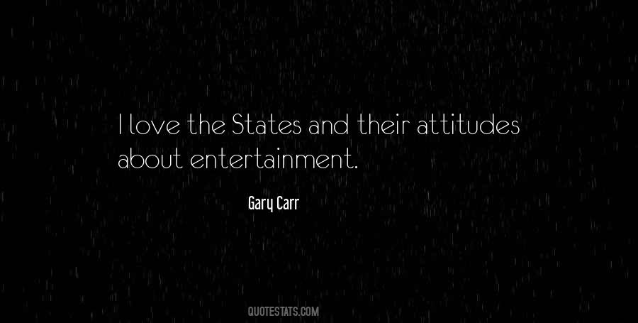 Gary Carr Quotes #509930