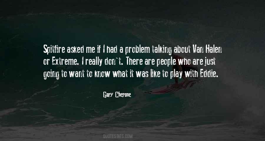 Gary Cherone Quotes #1729198