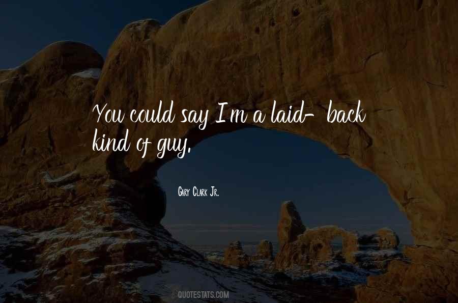 Gary Clark Jr. Quotes #1088531