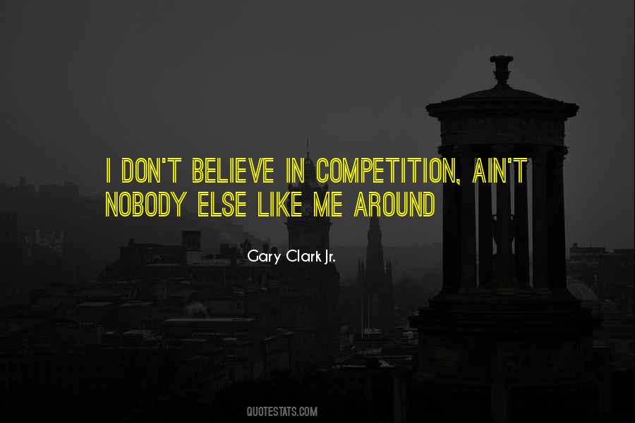 Gary Clark Jr. Quotes #508830
