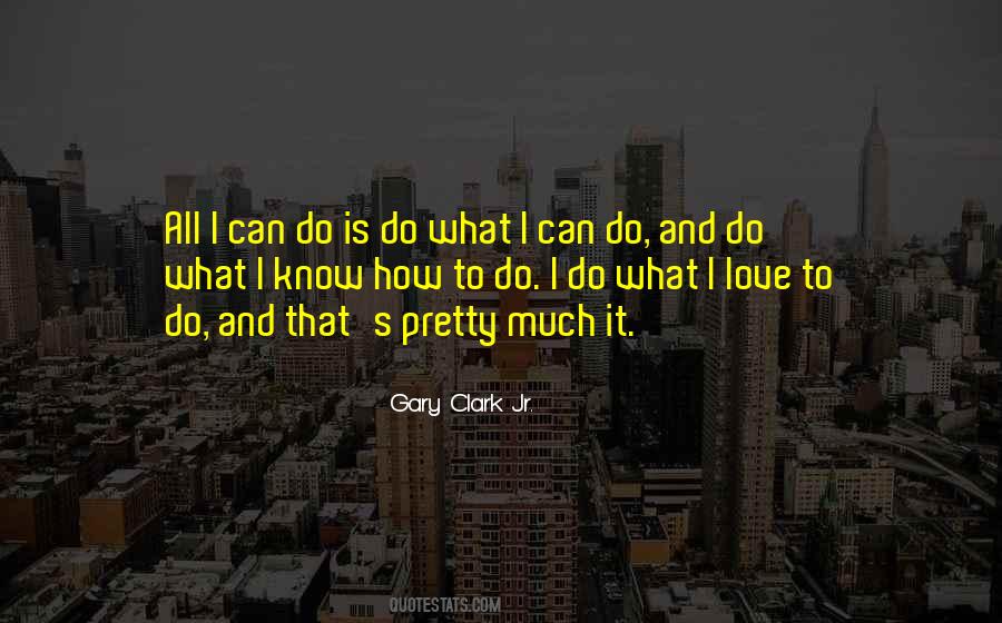 Gary Clark Jr. Quotes #900924