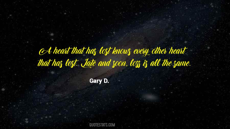 Gary D. Quotes #324772