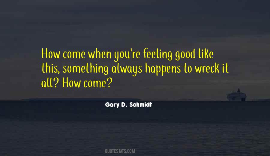 Gary D. Schmidt Quotes #1013688