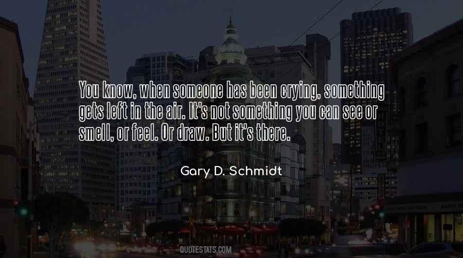 Gary D. Schmidt Quotes #1048569