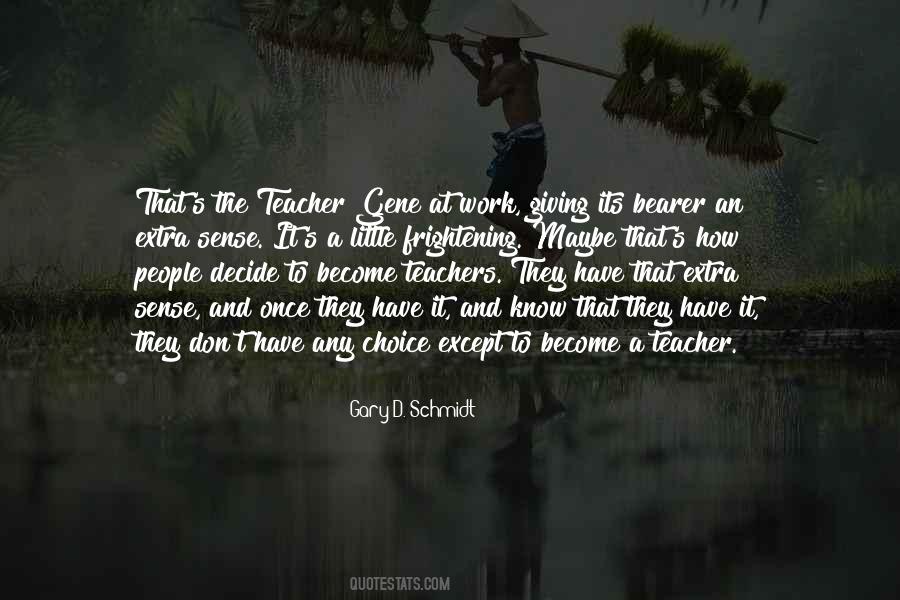 Gary D. Schmidt Quotes #118687