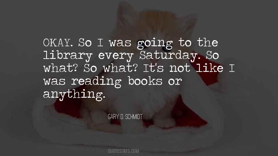 Gary D. Schmidt Quotes #1206583