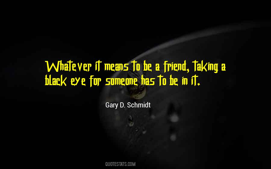 Gary D. Schmidt Quotes #1652536