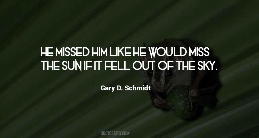 Gary D. Schmidt Quotes #1751997
