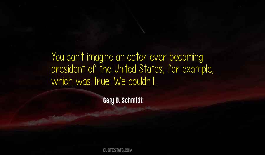 Gary D. Schmidt Quotes #410626