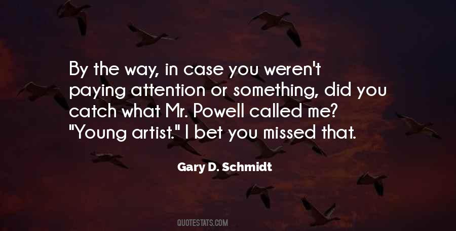 Gary D. Schmidt Quotes #799287