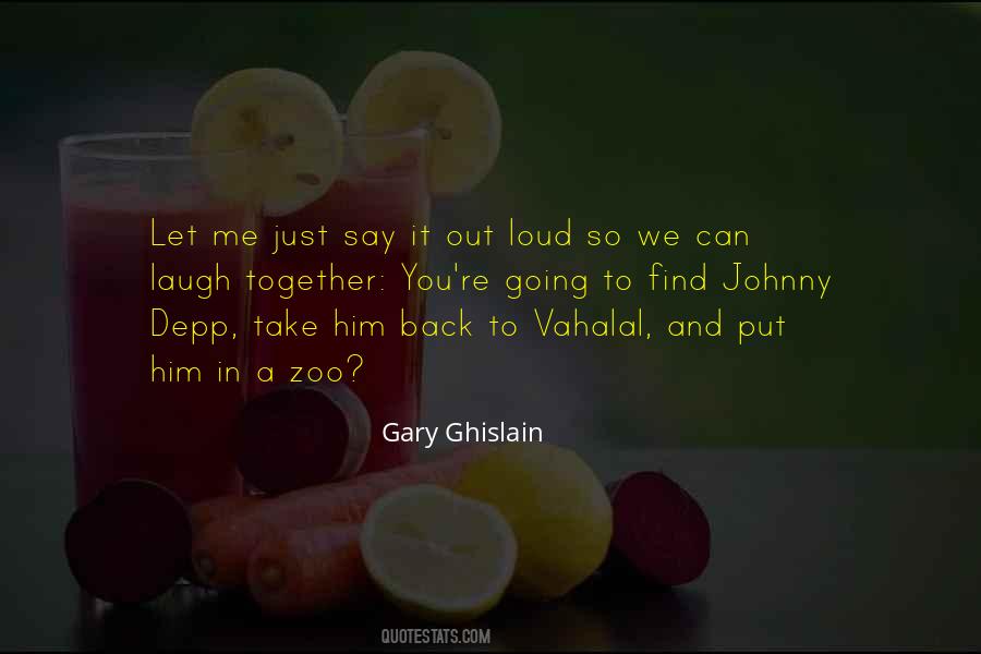 Gary Ghislain Quotes #118234