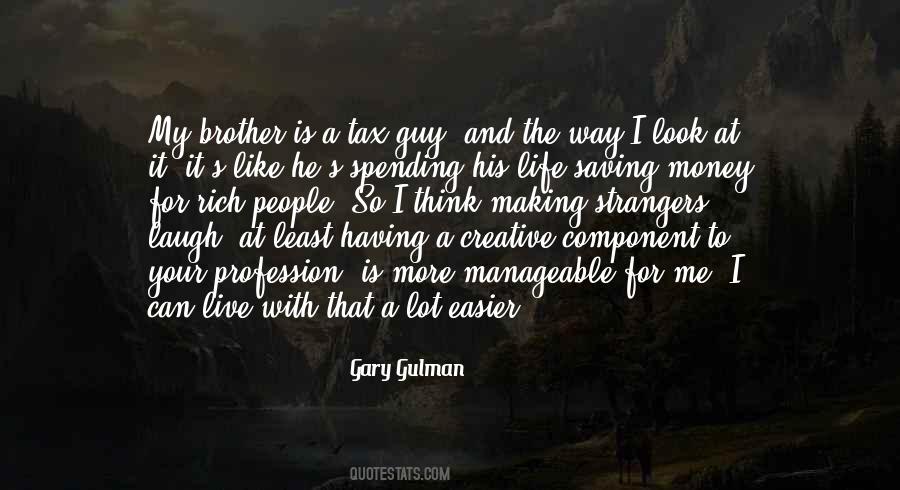 Gary Gulman Quotes #1292849