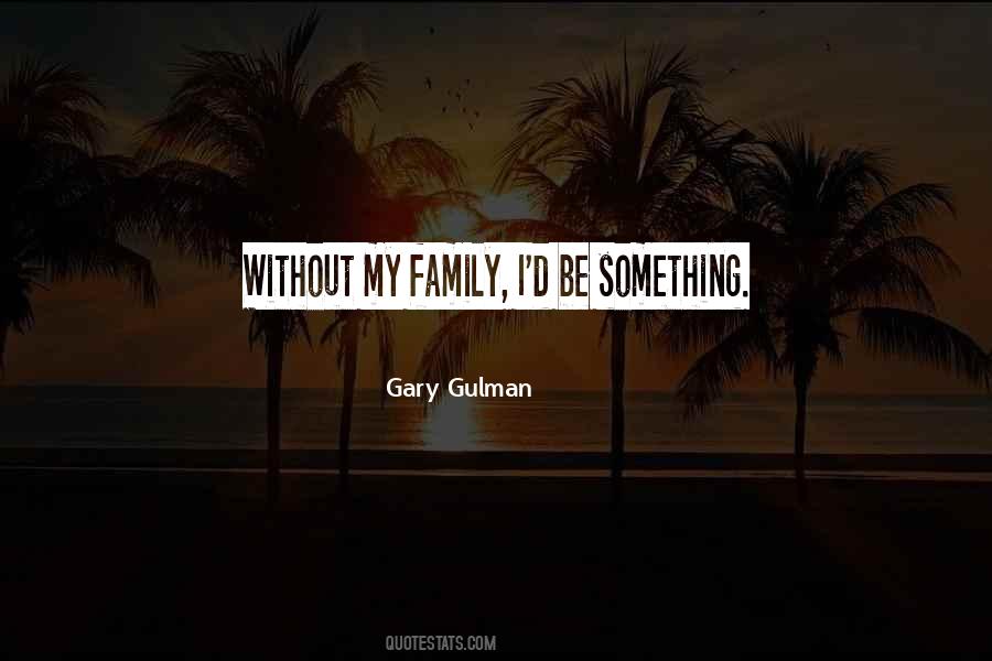 Gary Gulman Quotes #1815733
