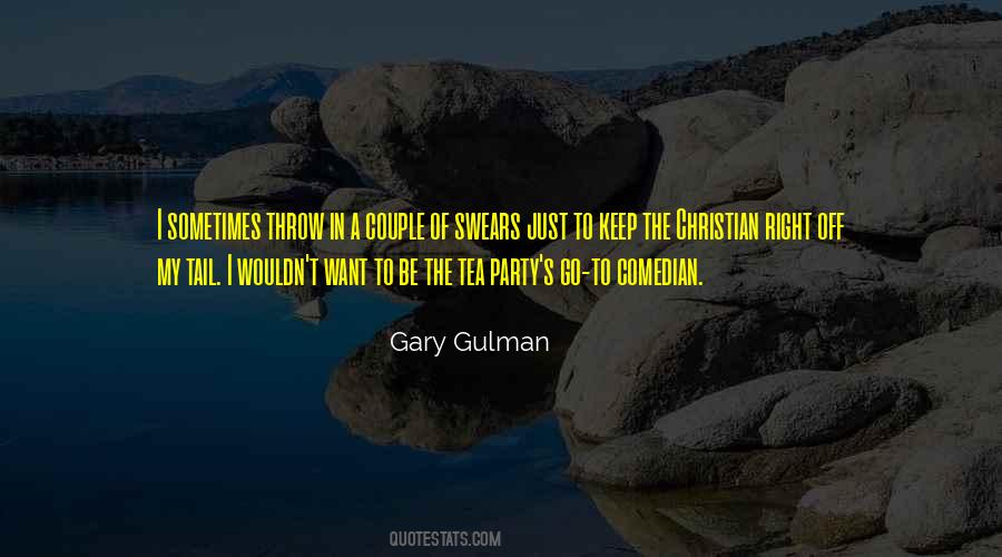 Gary Gulman Quotes #237726