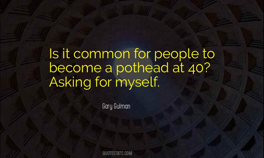 Gary Gulman Quotes #365042