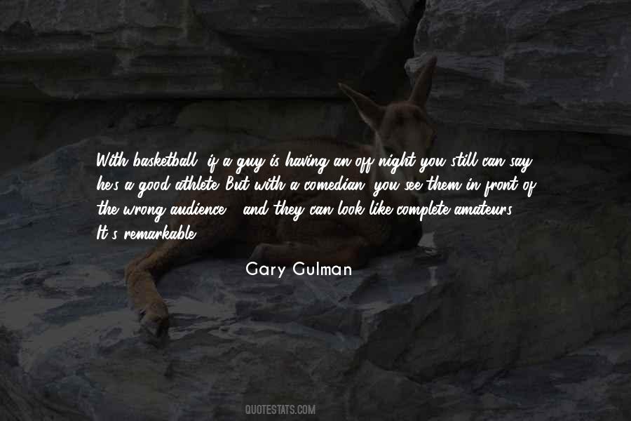 Gary Gulman Quotes #929005