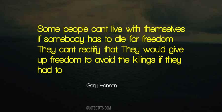 Gary Hansen Quotes #164609