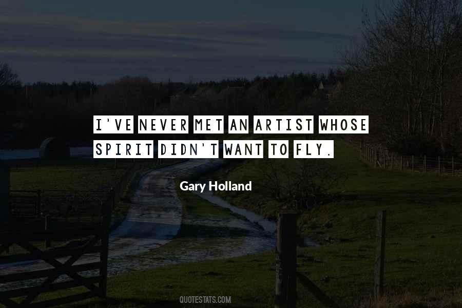 Gary Holland Quotes #1007409