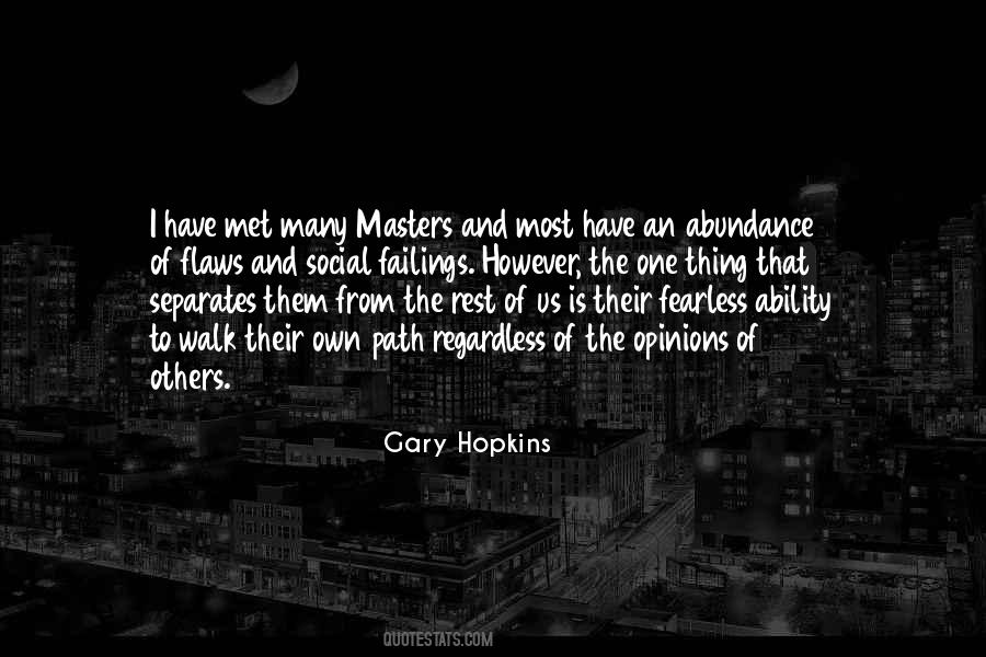 Gary Hopkins Quotes #1252292