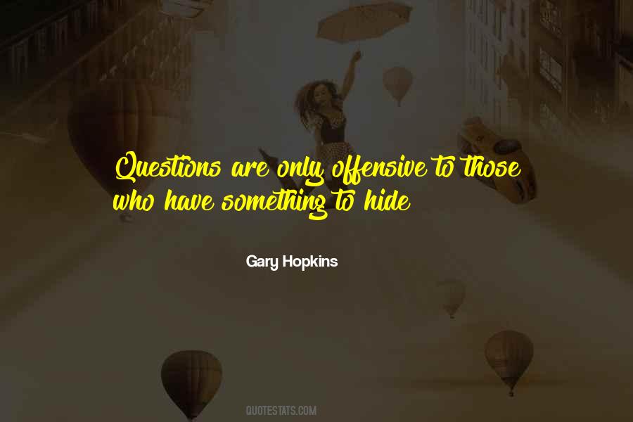 Gary Hopkins Quotes #654561