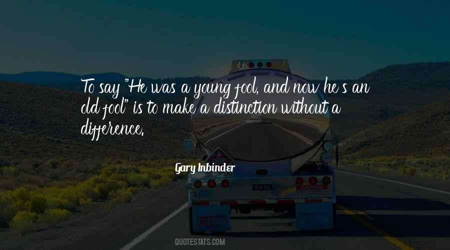 Gary Inbinder Quotes #35087