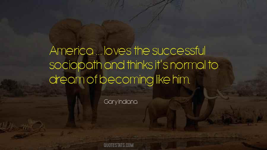 Gary Indiana Quotes #631457 Gary Indiana Quotes #631457