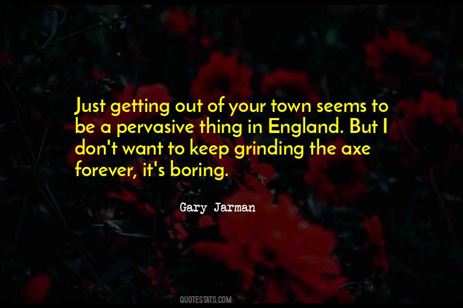 Gary Jarman Quotes #1718589