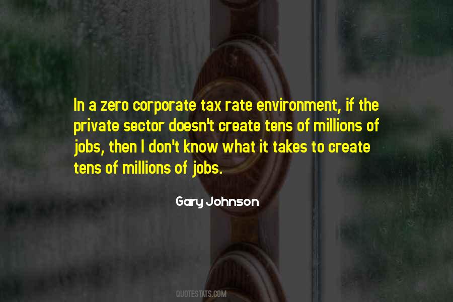 Gary Johnson Quotes #1411891