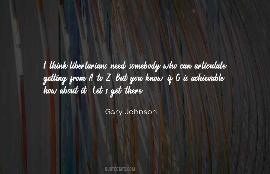 Gary Johnson Quotes #1730956