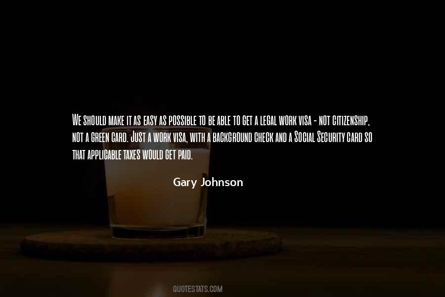 Gary Johnson Quotes #1878174