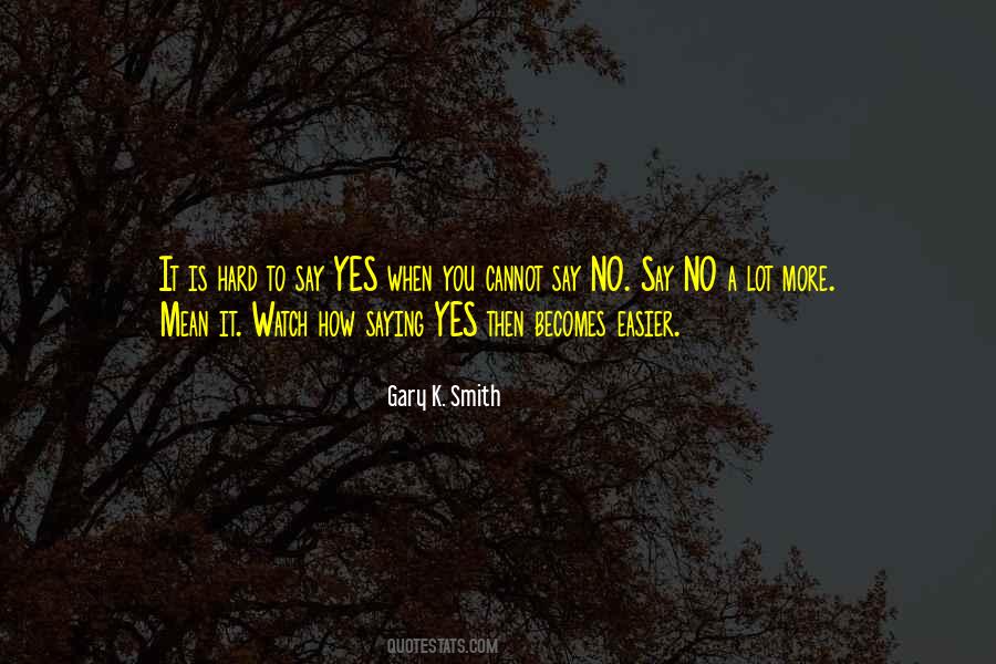Gary K. Smith Quotes #516566