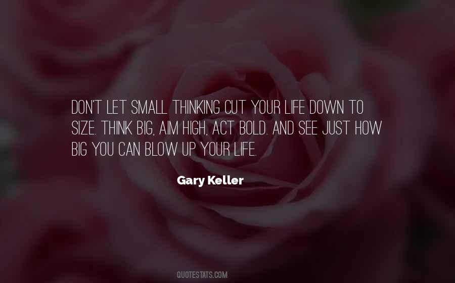 Gary Keller Quotes #1597059