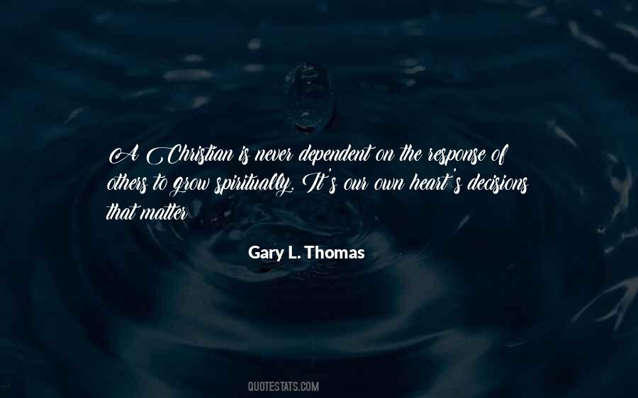 Gary L. Thomas Quotes #233542