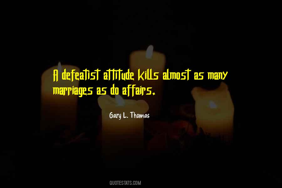 Gary L. Thomas Quotes #304765