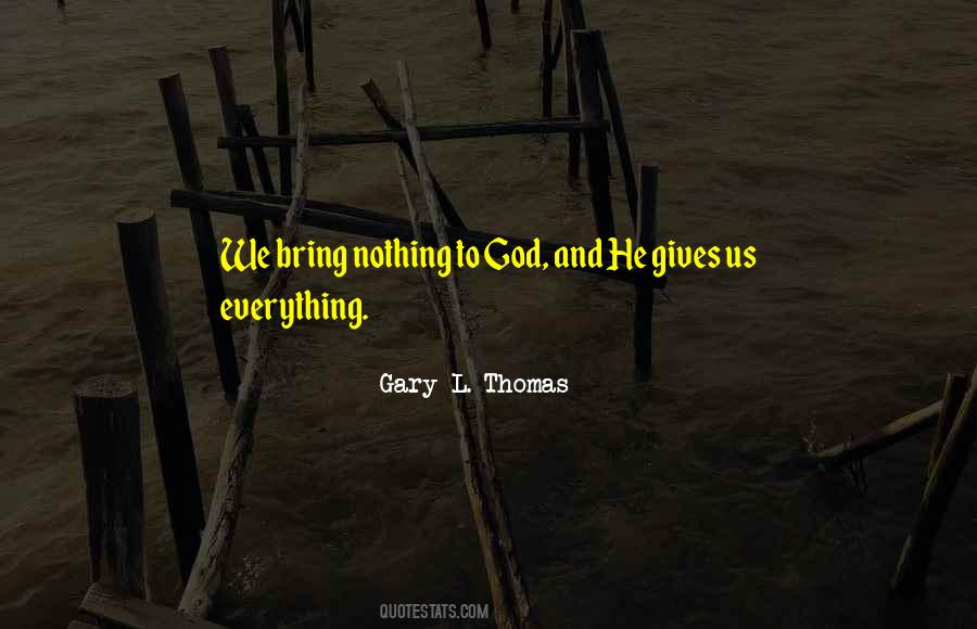 Gary L. Thomas Quotes #886687