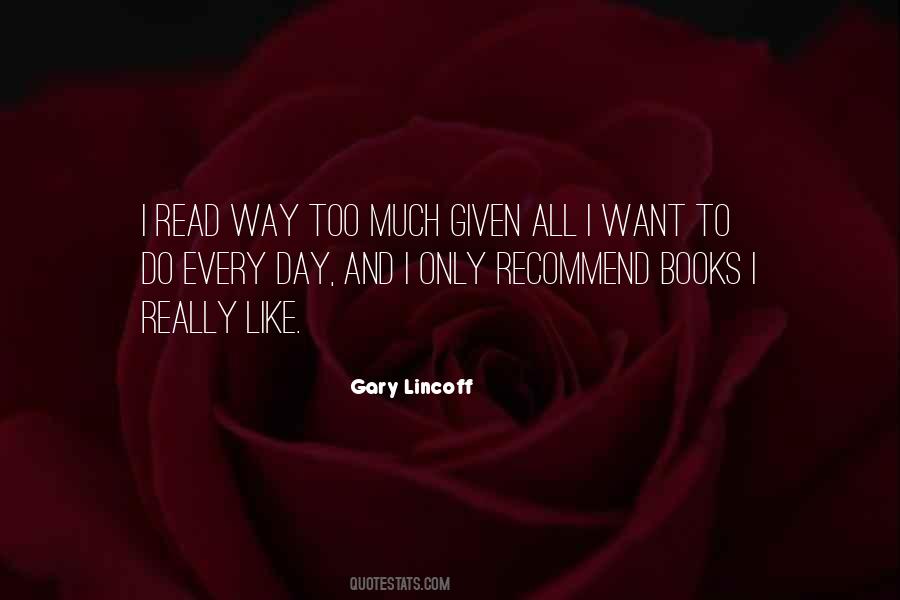 Gary Lincoff Quotes #823295 Gary Lincoff Quotes #823295