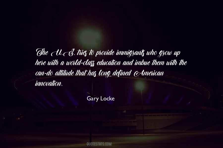 Gary Locke Quotes #1369016