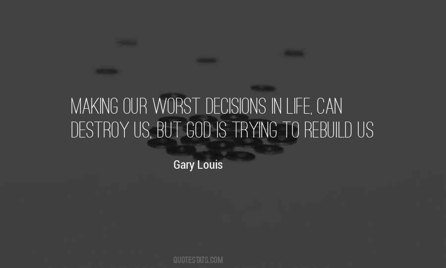 Gary Louis Quotes #300140