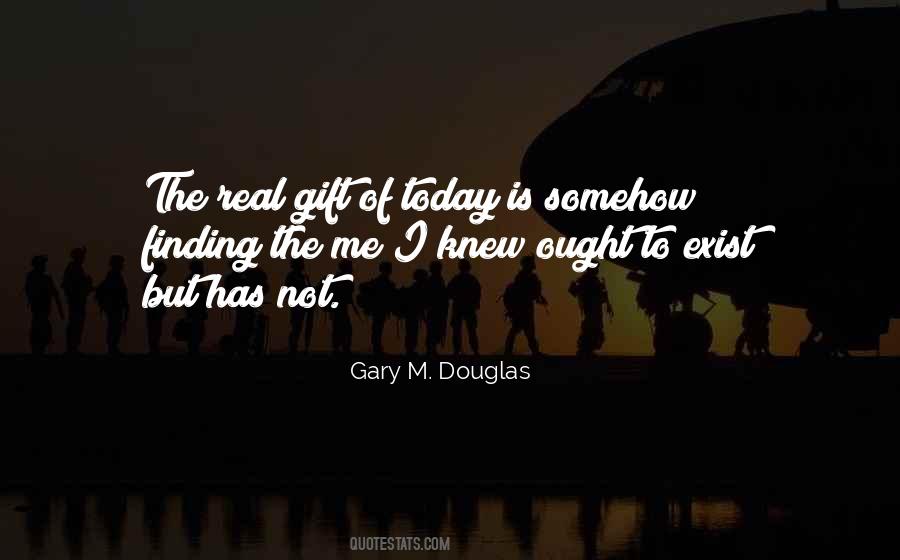 Gary M. Douglas Quotes #1791522