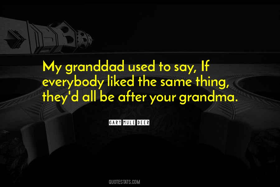 Gary Mule Deer Quotes #666578 Gary Mule Deer Quotes #666578