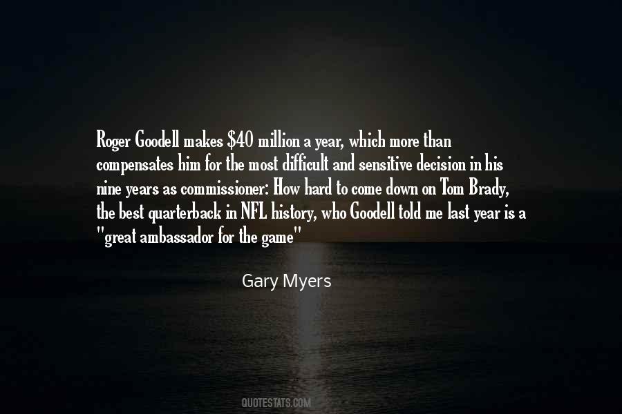 Gary Myers Quotes #47823